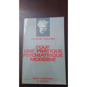 Pour une pratique psychiatrique moderne
