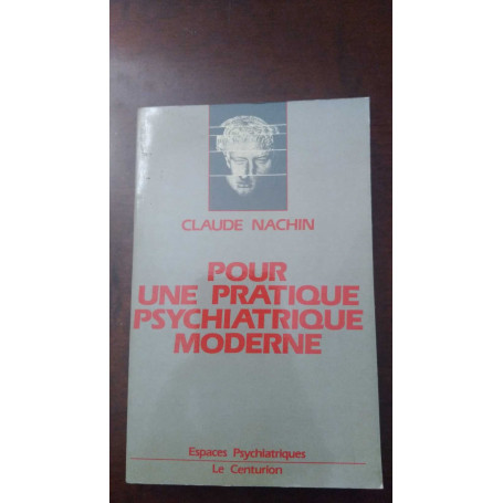 Pour une pratique psychiatrique moderne