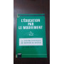 L'èducation par le mouvement