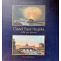 Castel Sant'Angelo nelle sue stampe. Storia e scene di vita