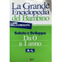 La grande enciclopedia del bambino. Salute e sviluppo da 0 a 1 anno. A-L
