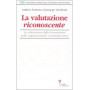 La valutazione riconoscente. La valutazione della formazione nelle organizzazioni contemporanee