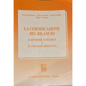 La certificazione del bilancio. Il revisore contabile e il collegio sindacale