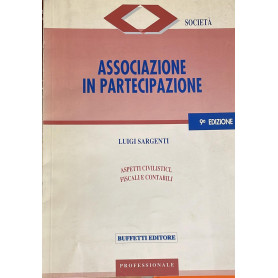 Associazione in partecipazione : aspetti civilistici fiscali e contabili