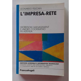 L'impresa-rete. Workflow management e lavoro cooperativo in azienda