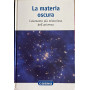 La materia oscura l'elemento piu' misterioso dell'universo