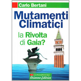 Mutamenti climatici. La rivolta di Gaia?