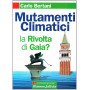 Mutamenti climatici. La rivolta di Gaia?