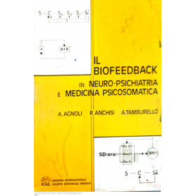Il biofeedback in neuro-psichiatria e medicina psicosomatica