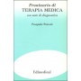 Prontuario di terapia medica con note di diagnostica