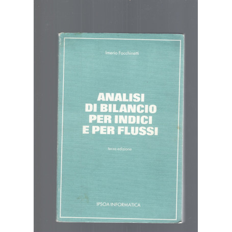 Analisi di bilancio per indici e per flussi