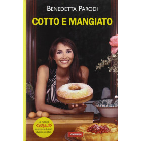 Cotto e mangiato. Ediz. illustrata