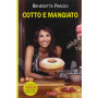 Cotto e mangiato. Ediz. illustrata
