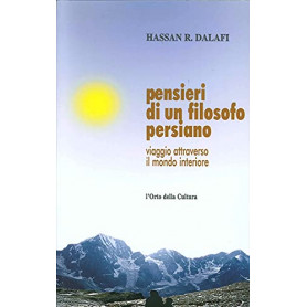 Pensieri di un filosofo persiano. Viaggio attraverso il mondo interiore