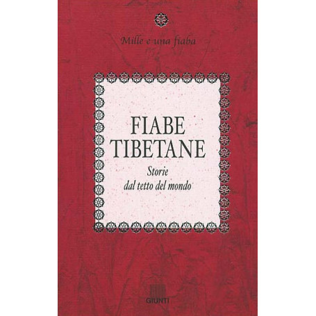 Fiabe tibetane. Storie dal tetto del mondo