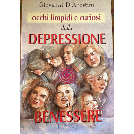 Occhi limpidi e curiosi dalla depressione al benessere