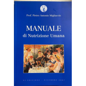 Manuale di nutrizione umana. Tra presente passato e futuro.