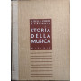 Storia della musica. Volume terzo. L'Ottocento e il Novecento