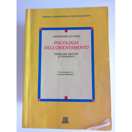 Psicologia dell'orientamento. Problemi metodi e strumenti