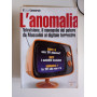 L'anomalia.