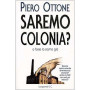Saremo colonia?