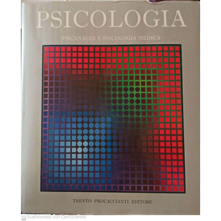 Psicologia. Psicanalisi e psicologia medica
