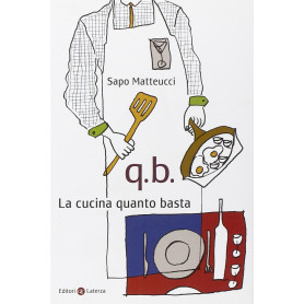 Q.B. La cucina quanto basta