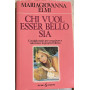 Chi vuol essere bello sia