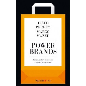 Power Brands. Creare portare al successo e gestire i propri brand