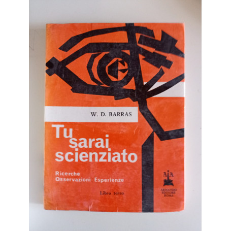 Tu sarai scienzato