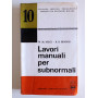 Lavori manuali per subnormali