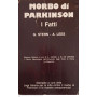 Morbo di Parkinson. I fatti