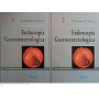 Endoscopia gastroenterologica. Volumi 2-3