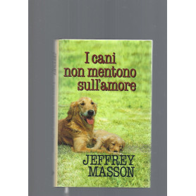 I CANI NON MENTONO SULL' AMORE