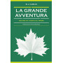 La grande avventura. Discorsi sul vivere e sul morire