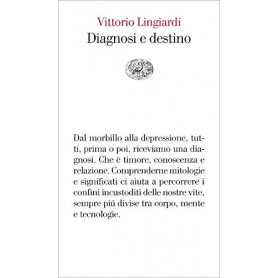 Diagnosi e destino