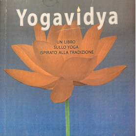 Yogavidia. Un libro sullo yoga ispirato alla tradizione