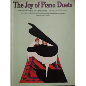 The Joy of Piano Duets: Familiar Melodies in Easy Arrangements for One Piano Four Hands