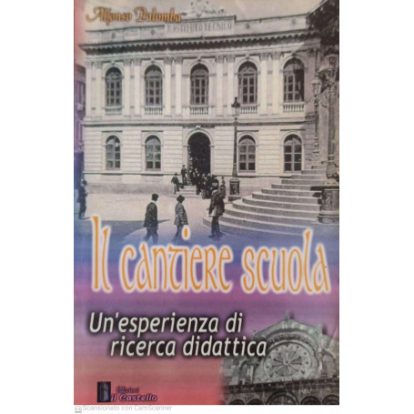 Il cantiere scuola. un'esperienza di ricerca didattica