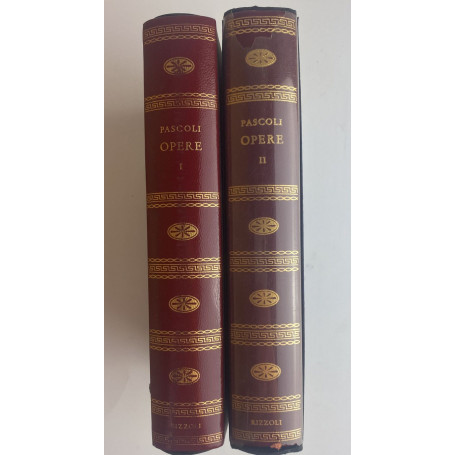 I classici Rizzoli. Giovanni Pascoli opere. Vol. 1 e 2