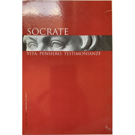 Socrate - Vita pensiero testimonianze