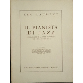 Il pianista di jazz. Preparazione al jazz moderno per pianoforte