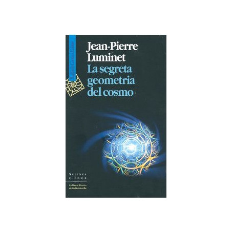 La segreta geometria del cosmo