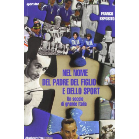 Nel nome del padre del figlio e dello sport