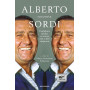 Alberto racconta Sordi. Confidenze inedite su amore arte e altri rimpianti