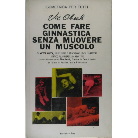 Come fare ginnastica senza muovere un muscolo