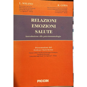 Relazioni Emozioni Salute. Introduzione alla psicoimmunologia