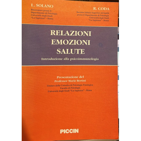 Relazioni Emozioni Salute. Introduzione alla psicoimmunologia