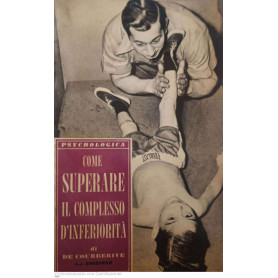 Come superare il complesso d'inferiorità