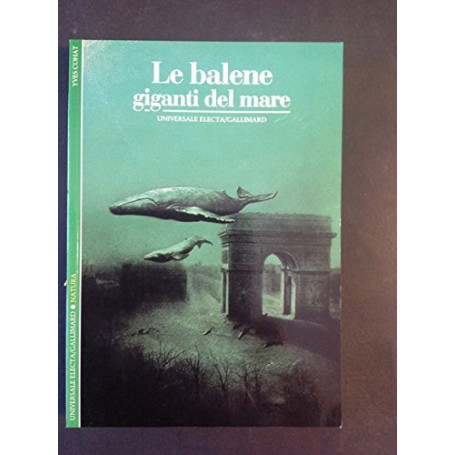 Le balene. Giganti del mare
